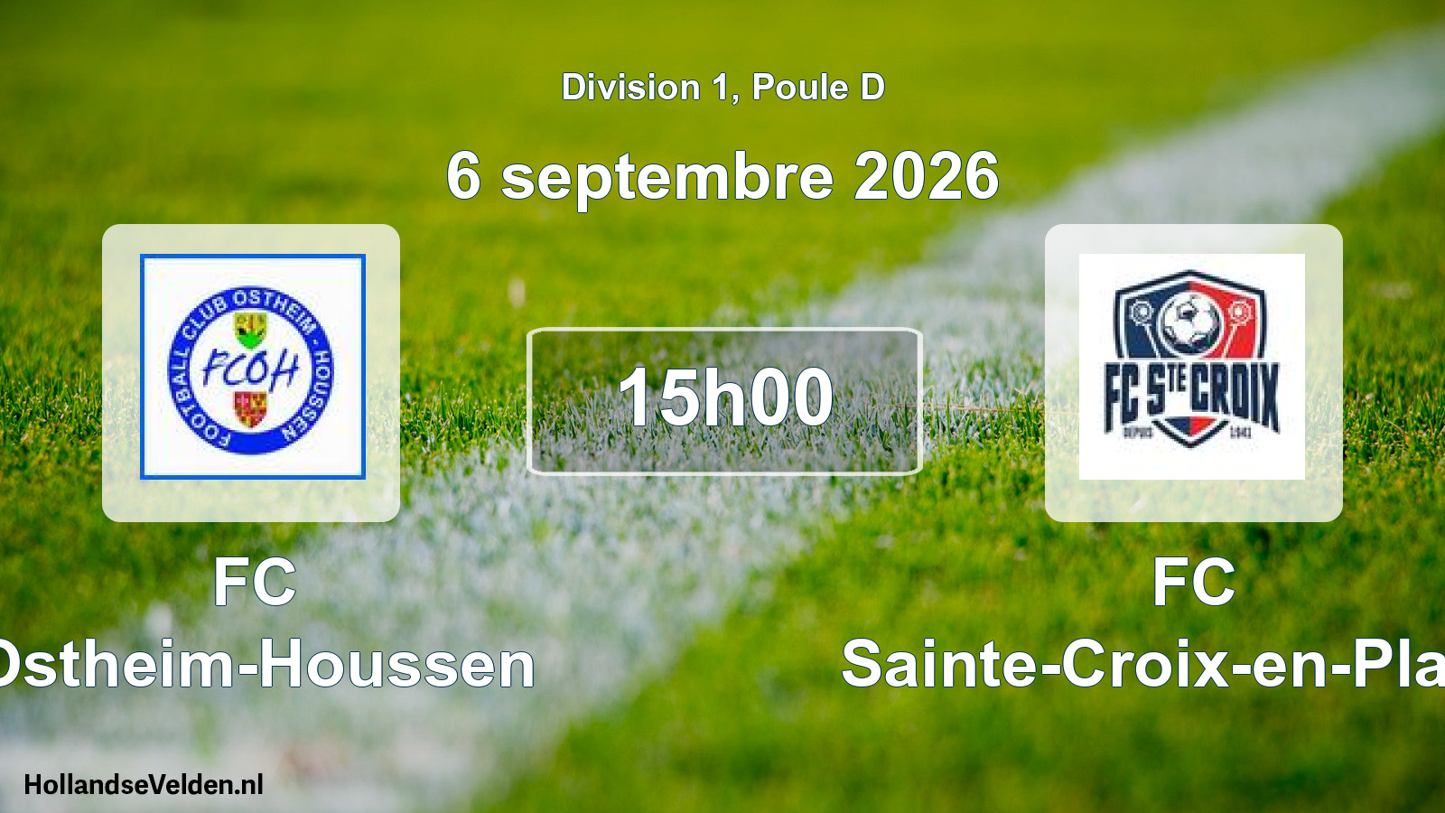 Scheduled Match: FC Ostheim-Houssen - FC Sainte-Croix-en-Plaine (6 September 2026)