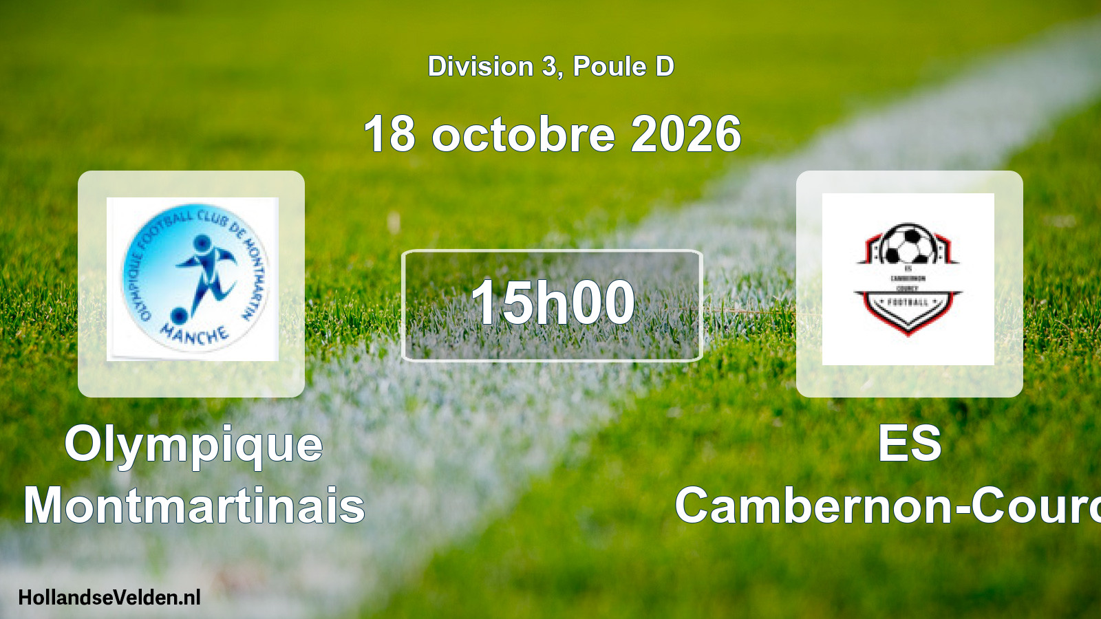 Match programmé: Olympique Montmartinais - ES Cambernon-Courcy (18 octobre 2026)