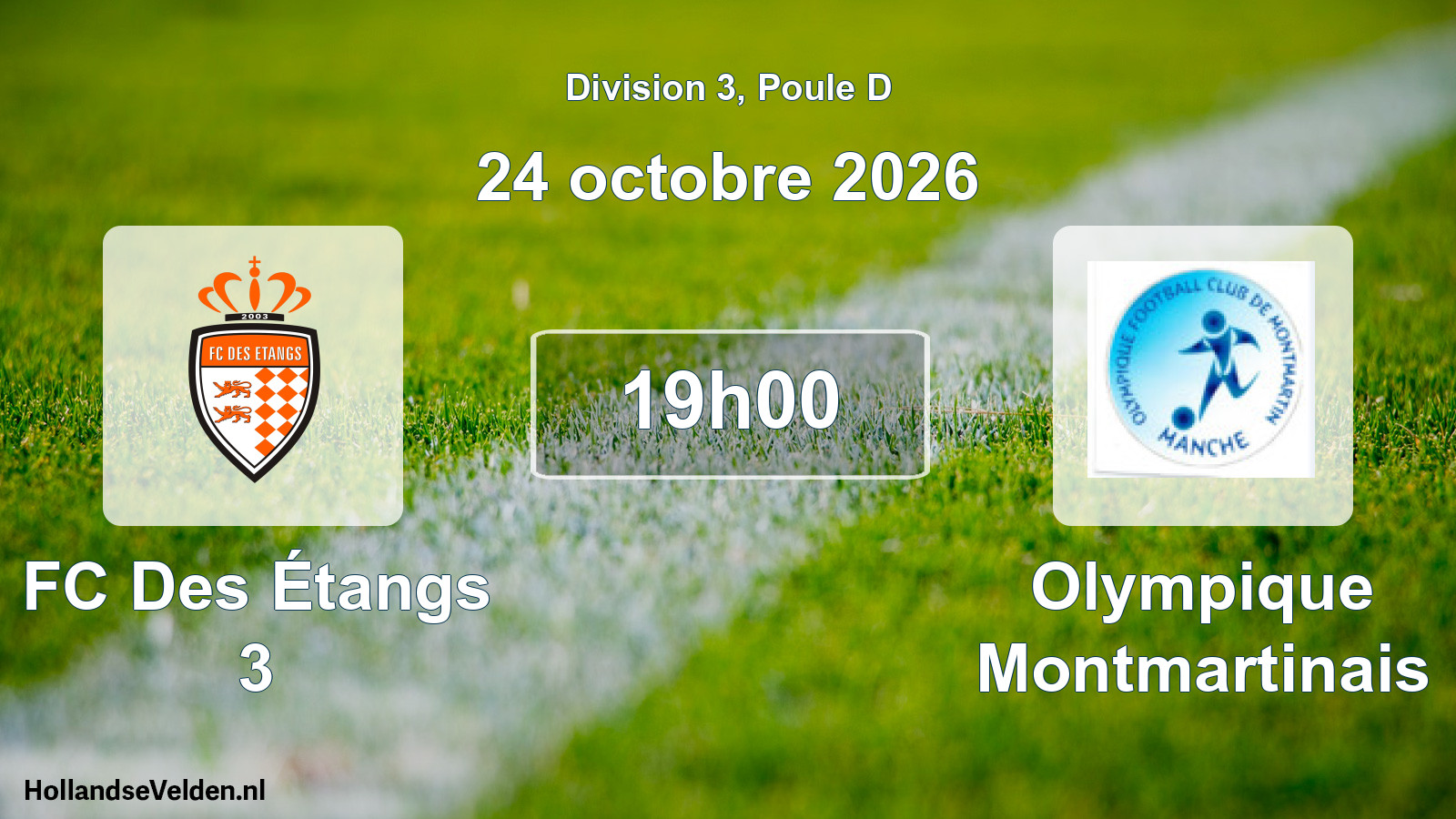 Match programmé: FC Des Étangs 3 - Olympique Montmartinais (24 octobre 2026)