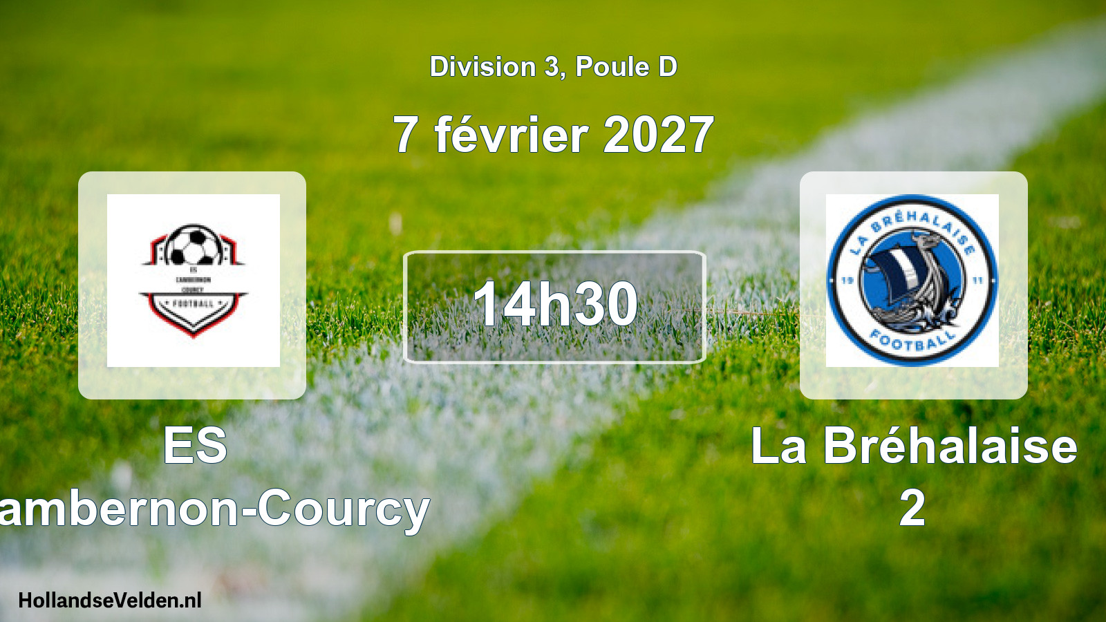 Scheduled Match: ES Cambernon-Courcy - La Bréhalaise 2 (7 February 2027)