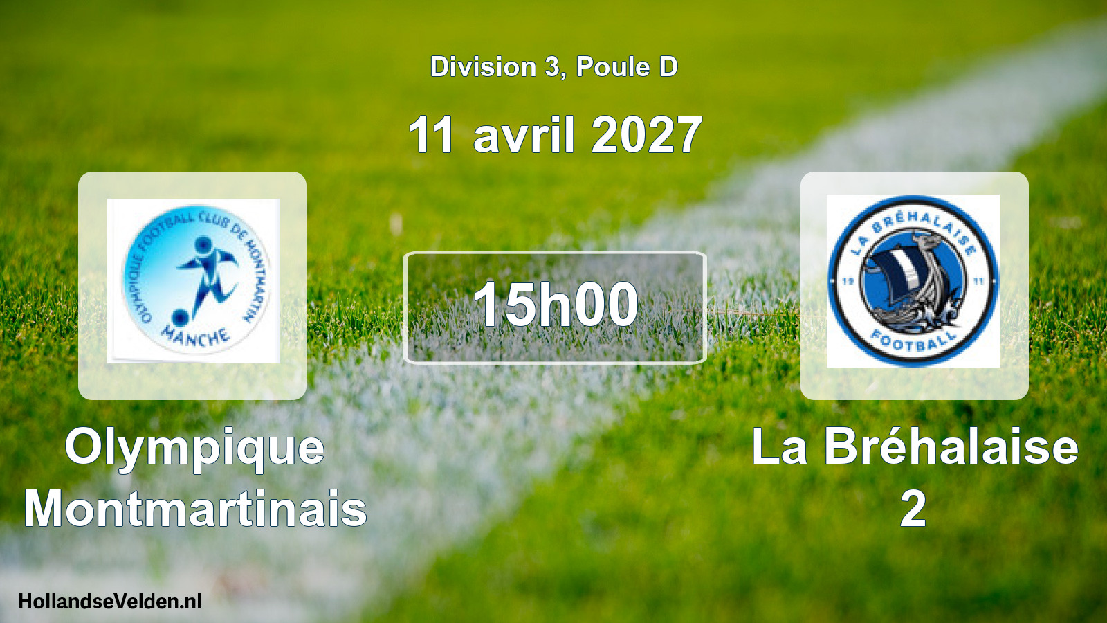 Match programmé: Olympique Montmartinais - La Bréhalaise 2 (11 avril 2027)