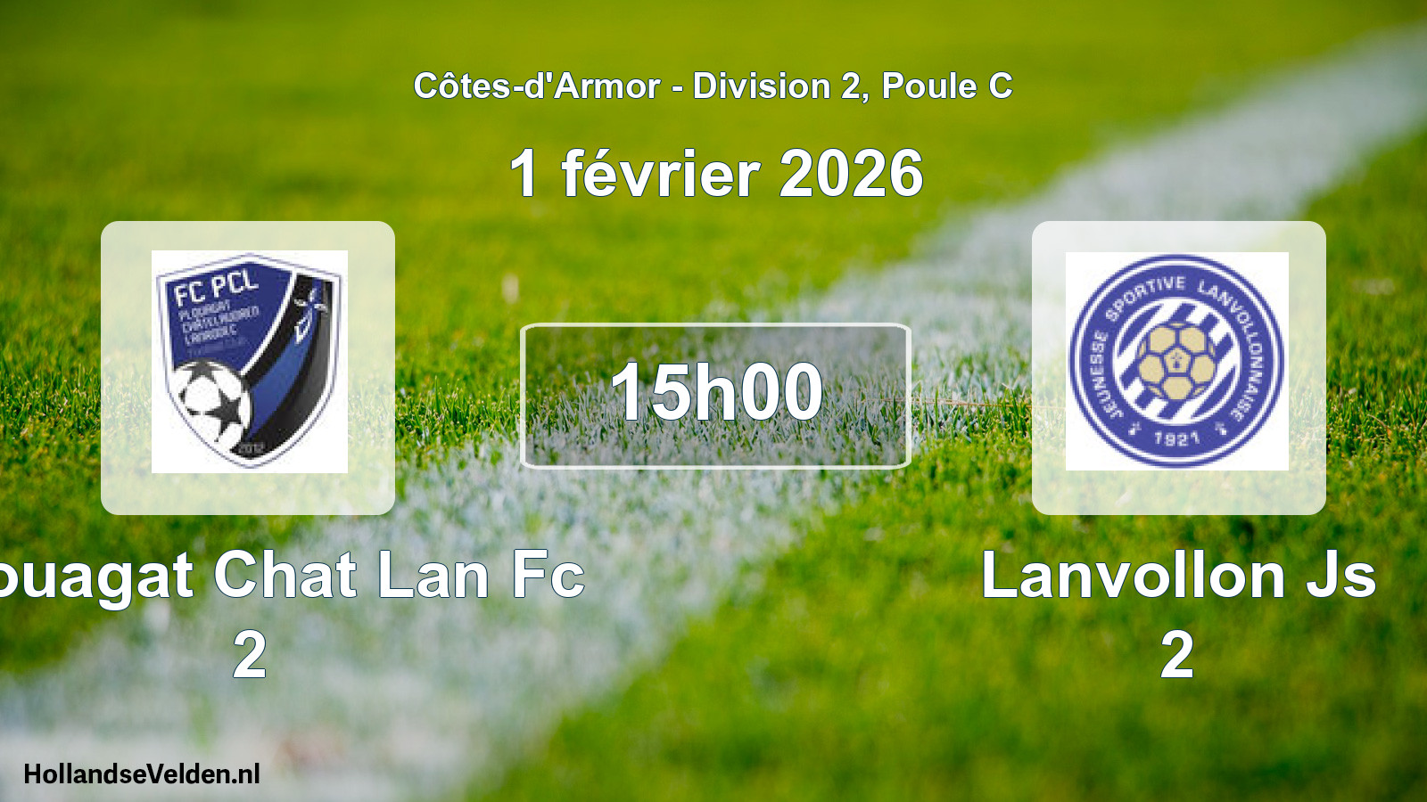 Geplande wedstrijd: Plouagat Chat Lan Fc 2 - Lanvollon Js 2 (1 februari 2026)