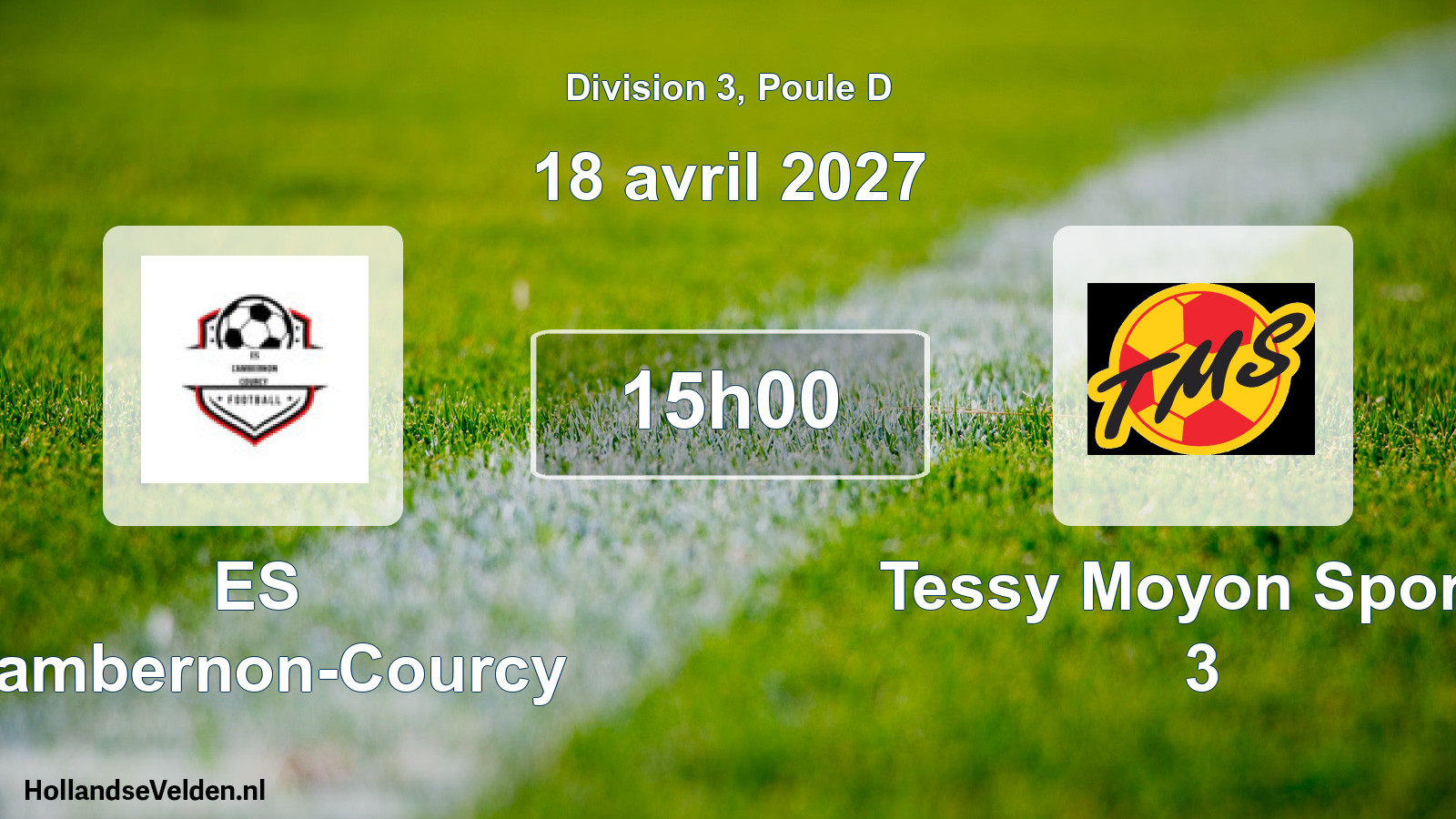 Match programmé: ES Cambernon-Courcy - Tessy Moyon Sports 3 (18 avril 2027)