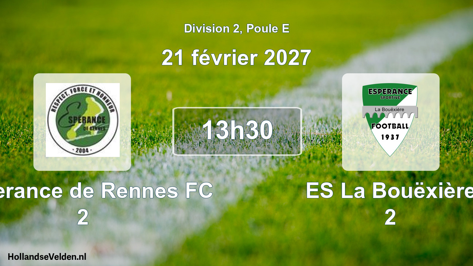 Scheduled Match: Esperance de Rennes FC 2 - ES La Bouëxière 2 (21 February 2027)
