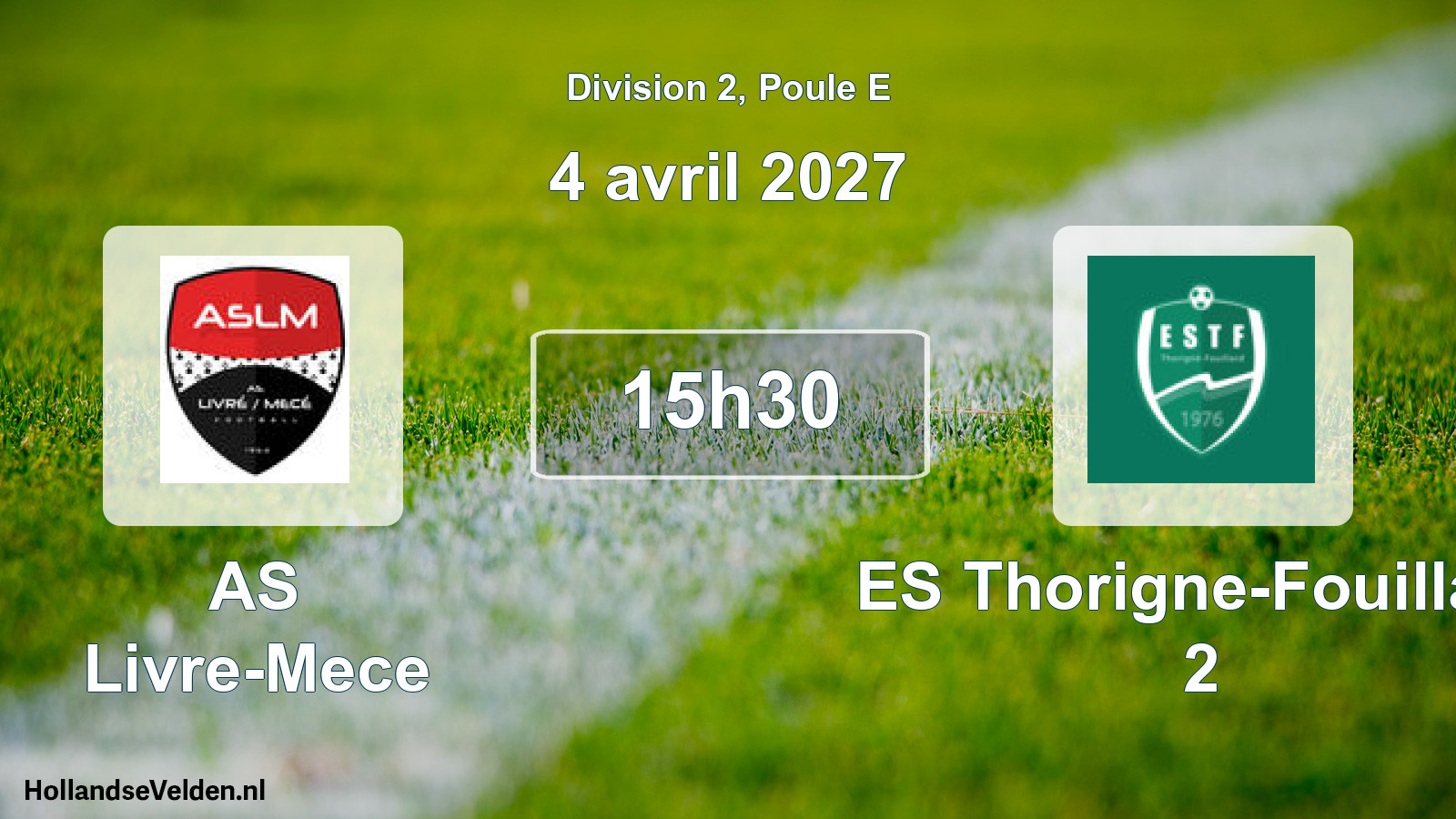 Scheduled Match: AS Livre-Mece - ES Thorigne-Fouillard 2 (4 April 2027)