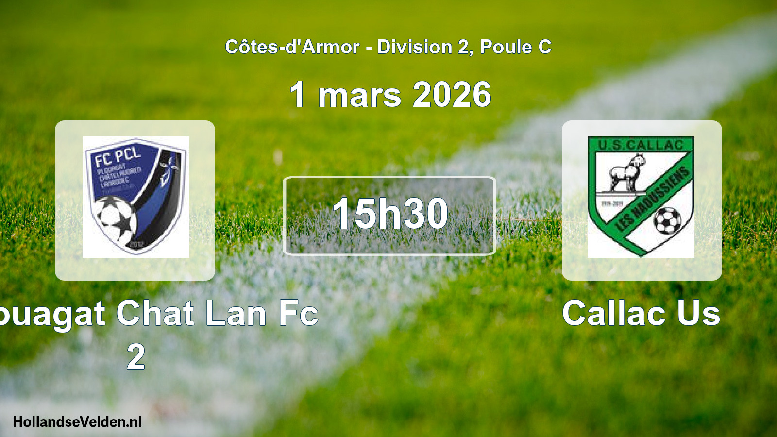 Geplande wedstrijd: Plouagat Chat Lan Fc 2 - Callac Us (1 mars 2026)