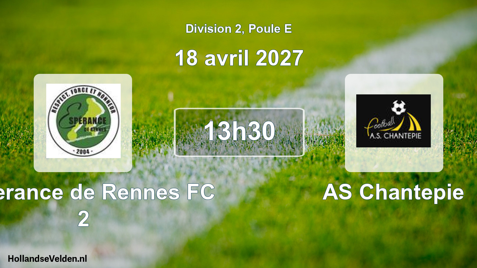 Scheduled Match: Esperance de Rennes FC 2 - AS Chantepie (18 April 2027)