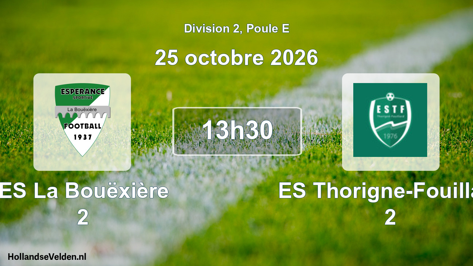 Geplande wedstrijd: ES La Bouëxière 2 - ES Thorigne-Fouillard 2 (25 oktober 2026)