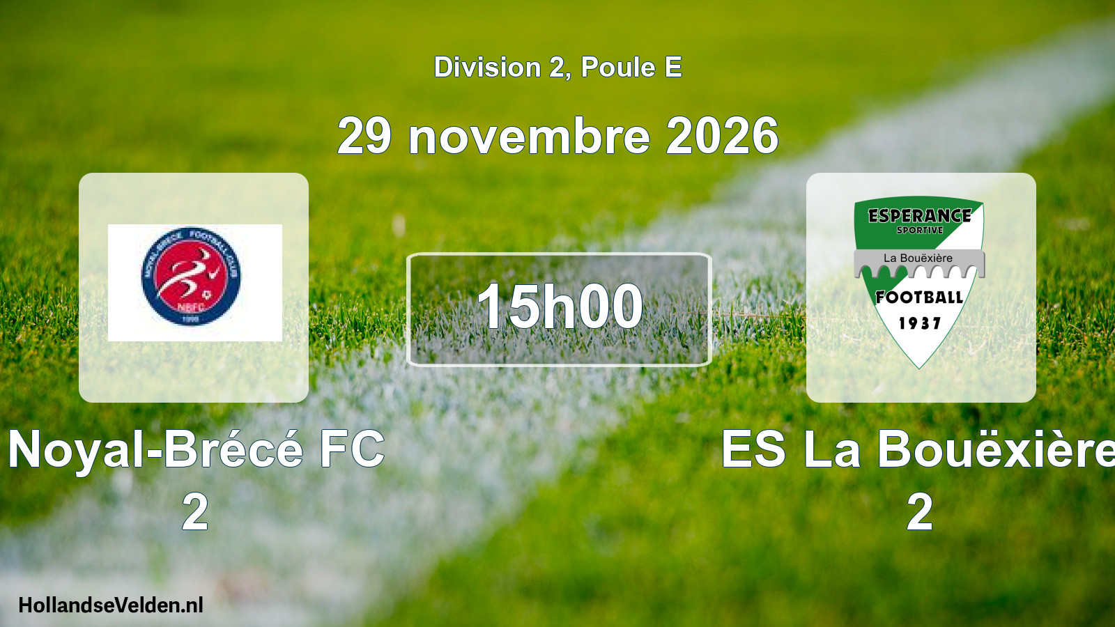 Scheduled Match: Noyal-Brécé FC 2 - ES La Bouëxière 2 (29 November 2026)