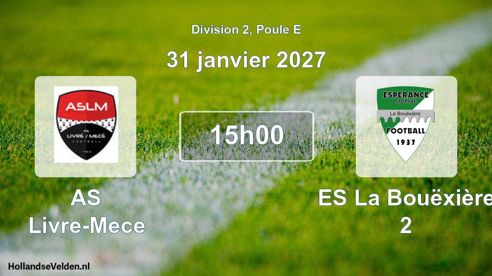 Match programmé: AS Livre-Mece - ES La Bouëxière 2 (31 janvier 2027)