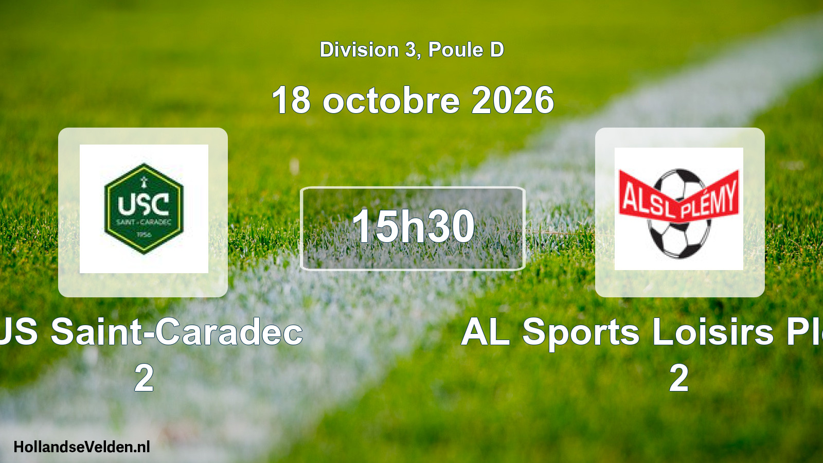 Geplande wedstrijd: US Saint-Caradec 2 - AL Sports Loisirs Plémy 2 (18 oktober 2026)