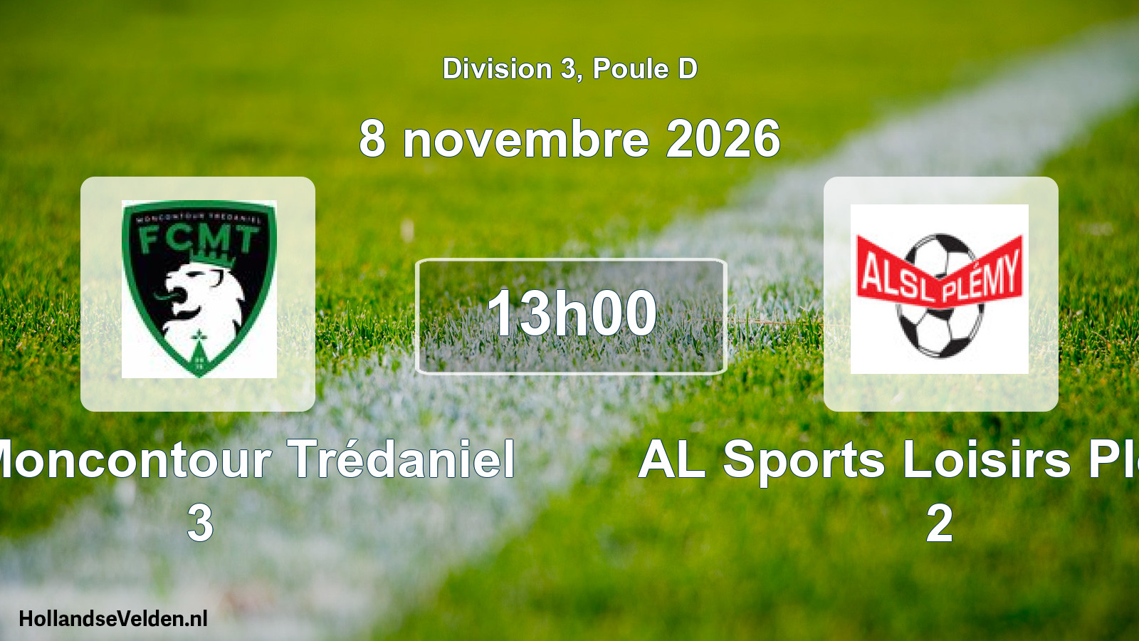 Match programmé: FC Moncontour Trédaniel 3 - AL Sports Loisirs Plémy 2 (8 novembre 2026)