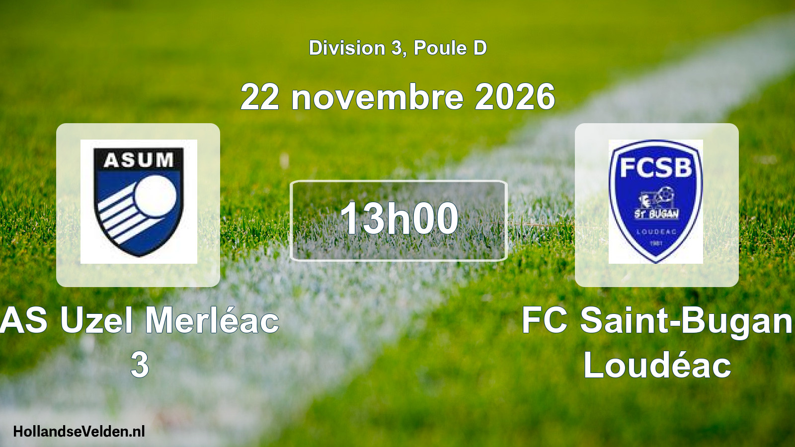 Geplande wedstrijd: AS Uzel Merléac 3 - FC Saint-Bugan Loudéac (22 november 2026)
