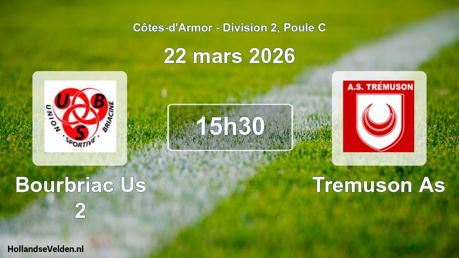 Geplande wedstrijd: Bourbriac Us 2 - Tremuson As (22 mars 2026)