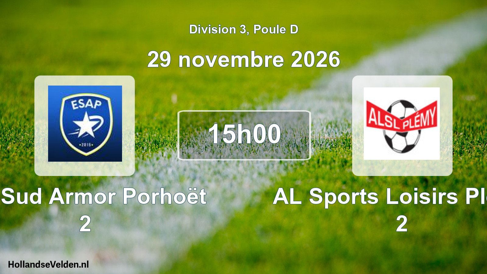 Match programmé: Et. Sud Armor Porhoët 2 - AL Sports Loisirs Plémy 2 (29 novembre 2026)
