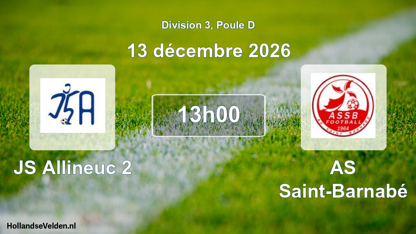Geplande wedstrijd: JS Allineuc 2 - AS Saint-Barnabé (13 december 2026)