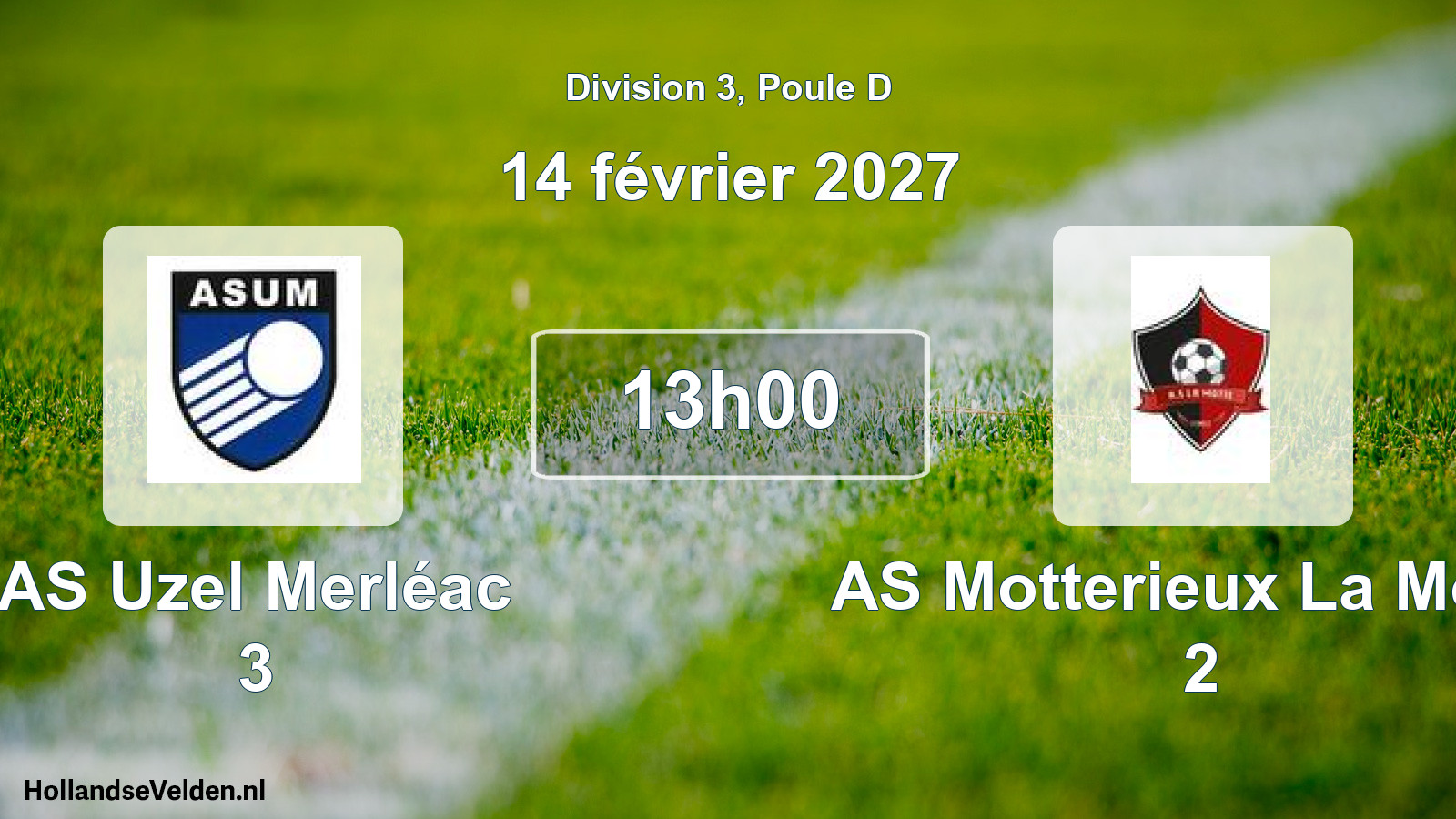 Geplande wedstrijd: AS Uzel Merléac 3 - AS Motterieux La Motte 2 (14 februari 2027)