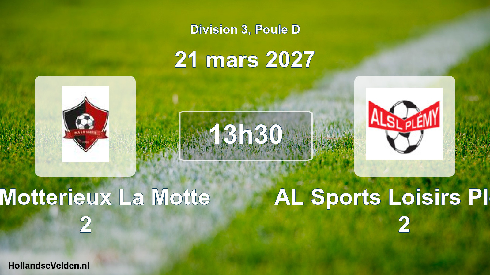 Geplande wedstrijd: AS Motterieux La Motte 2 - AL Sports Loisirs Plémy 2 (21 maart 2027)