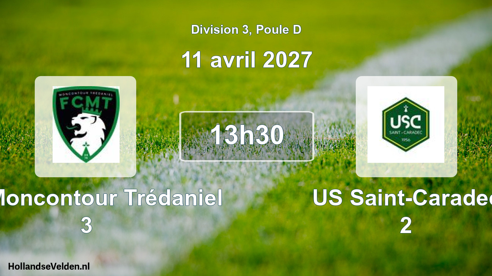 Geplande wedstrijd: FC Moncontour Trédaniel 3 - US Saint-Caradec 2 (11 april 2027)
