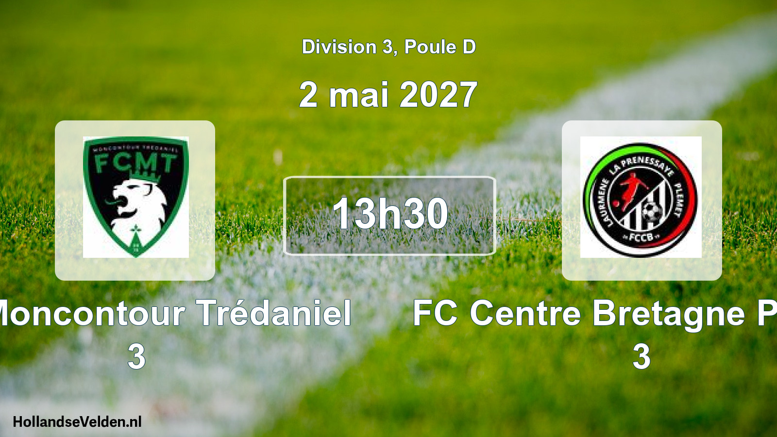 Geplande wedstrijd: FC Moncontour Trédaniel 3 - FC Centre Bretagne Plémét 3 (2 mei 2027)