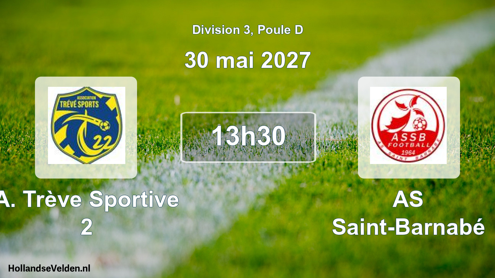 Geplande wedstrijd: A. Trève Sportive 2 - AS Saint-Barnabé (30 mei 2027)