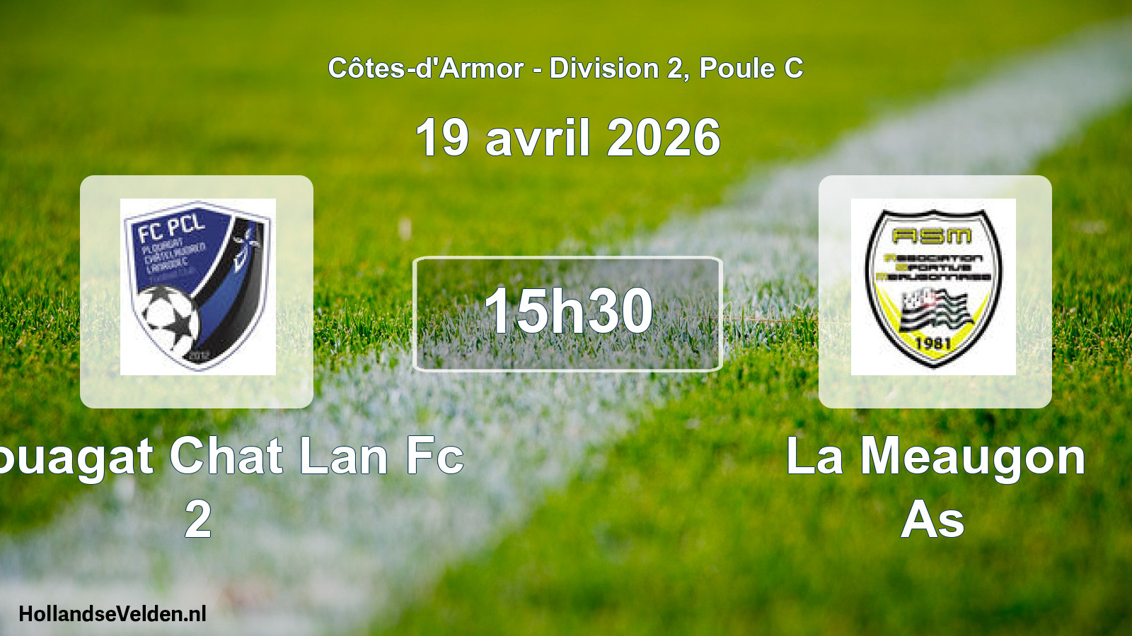 Geplande wedstrijd: Plouagat Chat Lan Fc 2 - La Meaugon As (19 april 2026)
