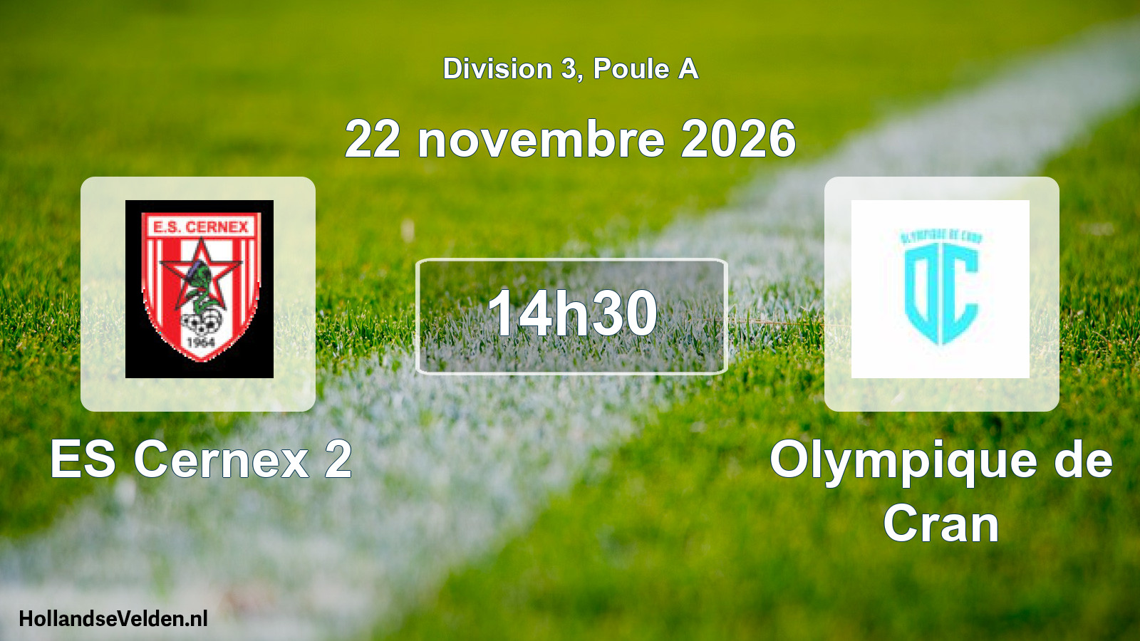 Geplande wedstrijd: ES Cernex 2 - Olympique de Cran (22 november 2026)