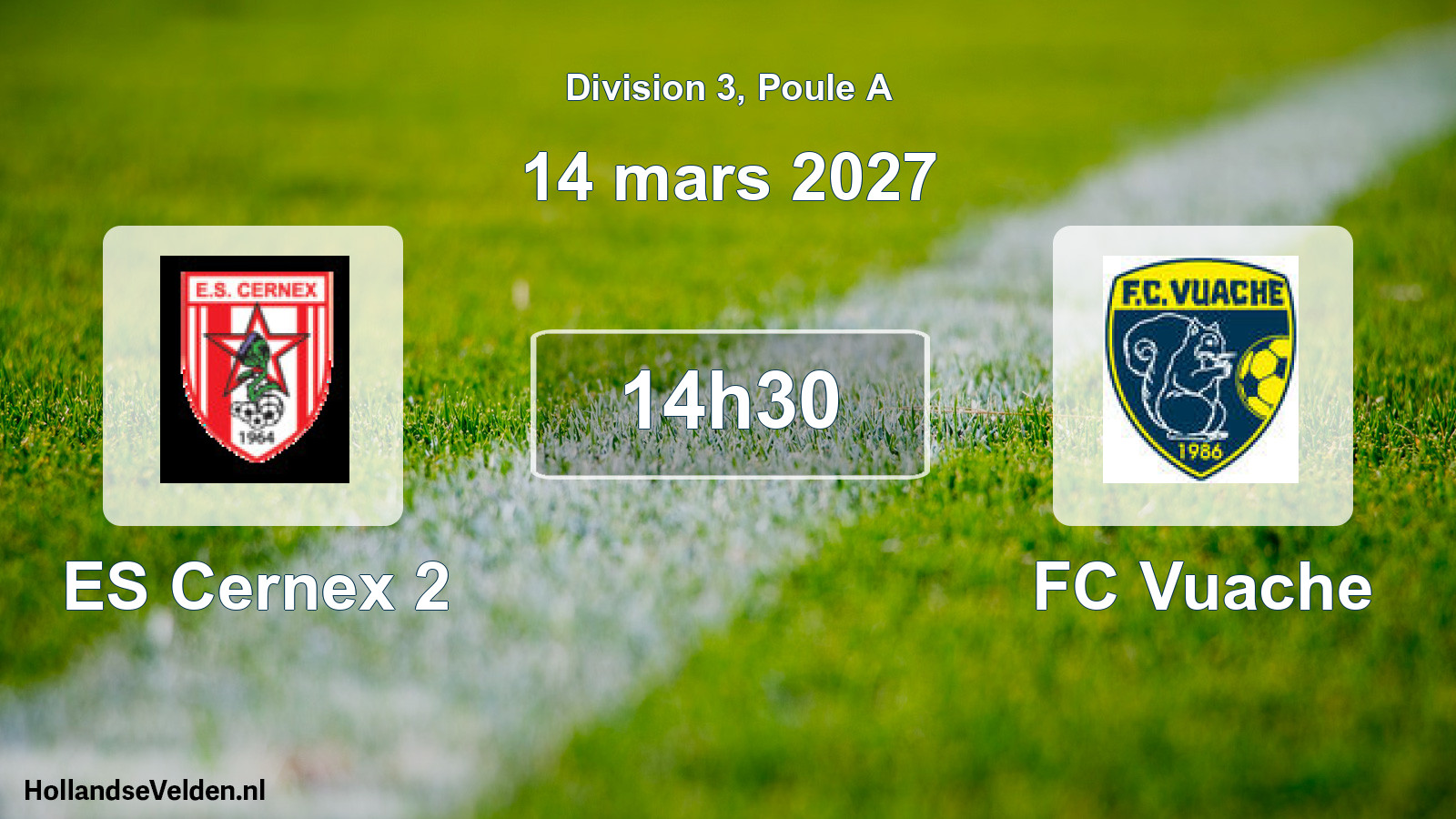 Scheduled Match: ES Cernex 2 - FC Vuache (14 March 2027)