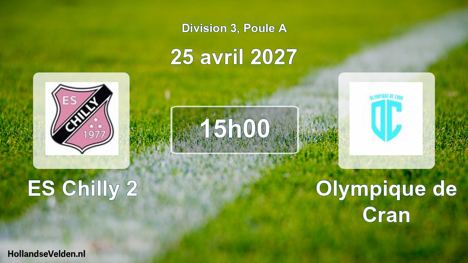 Match programmé: ES Chilly 2 - Olympique de Cran (25 avril 2027)