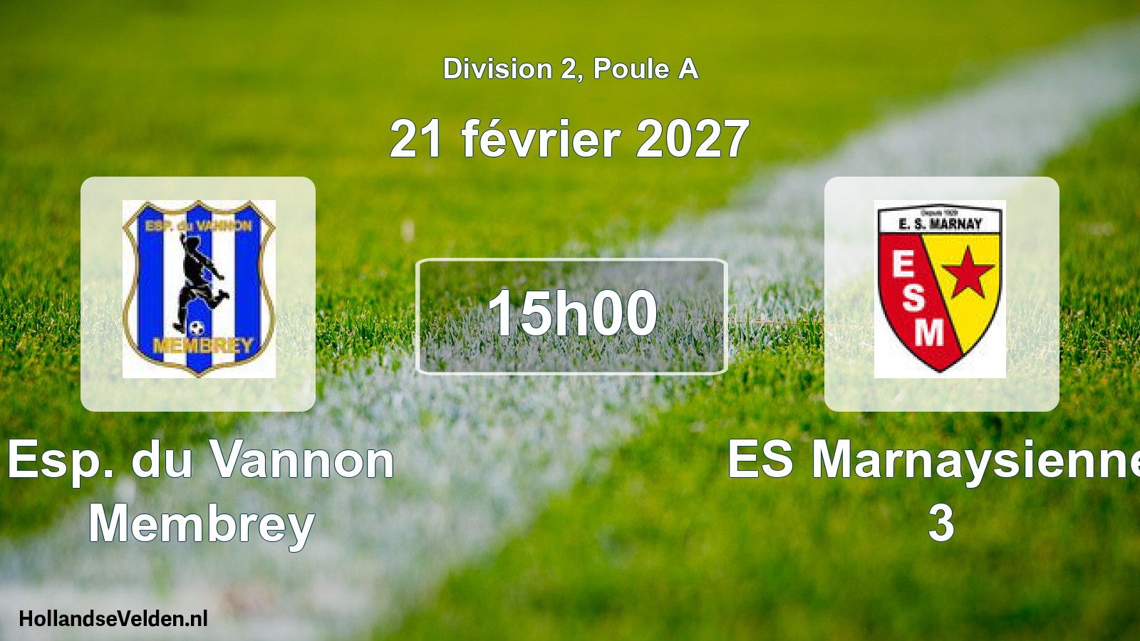 Scheduled Match: Esp. du Vannon Membrey - ES Marnaysienne 3 (21 February 2027)