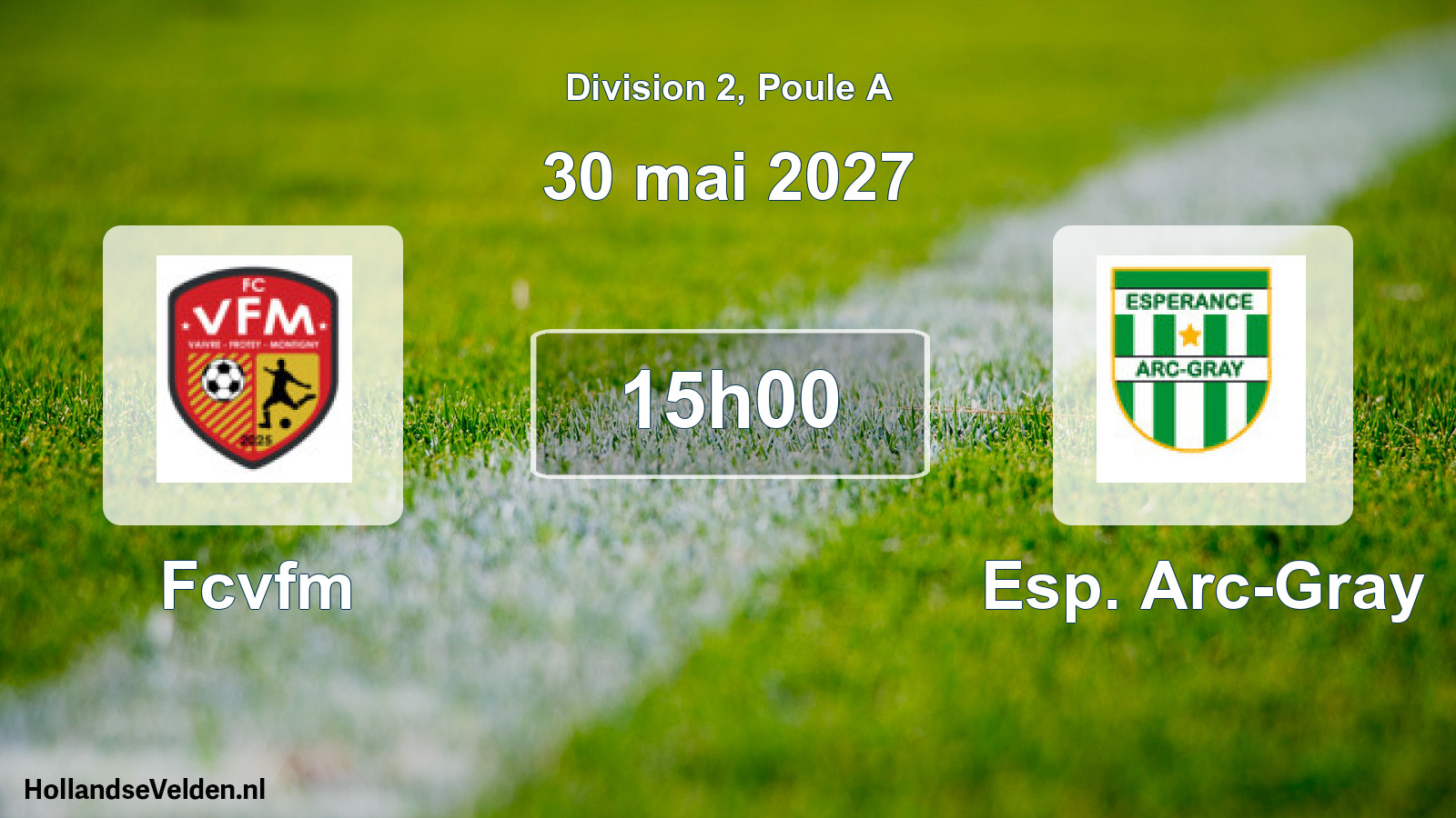 Scheduled Match: Fcvfm - Esp. Arc-Gray (30 May 2027)