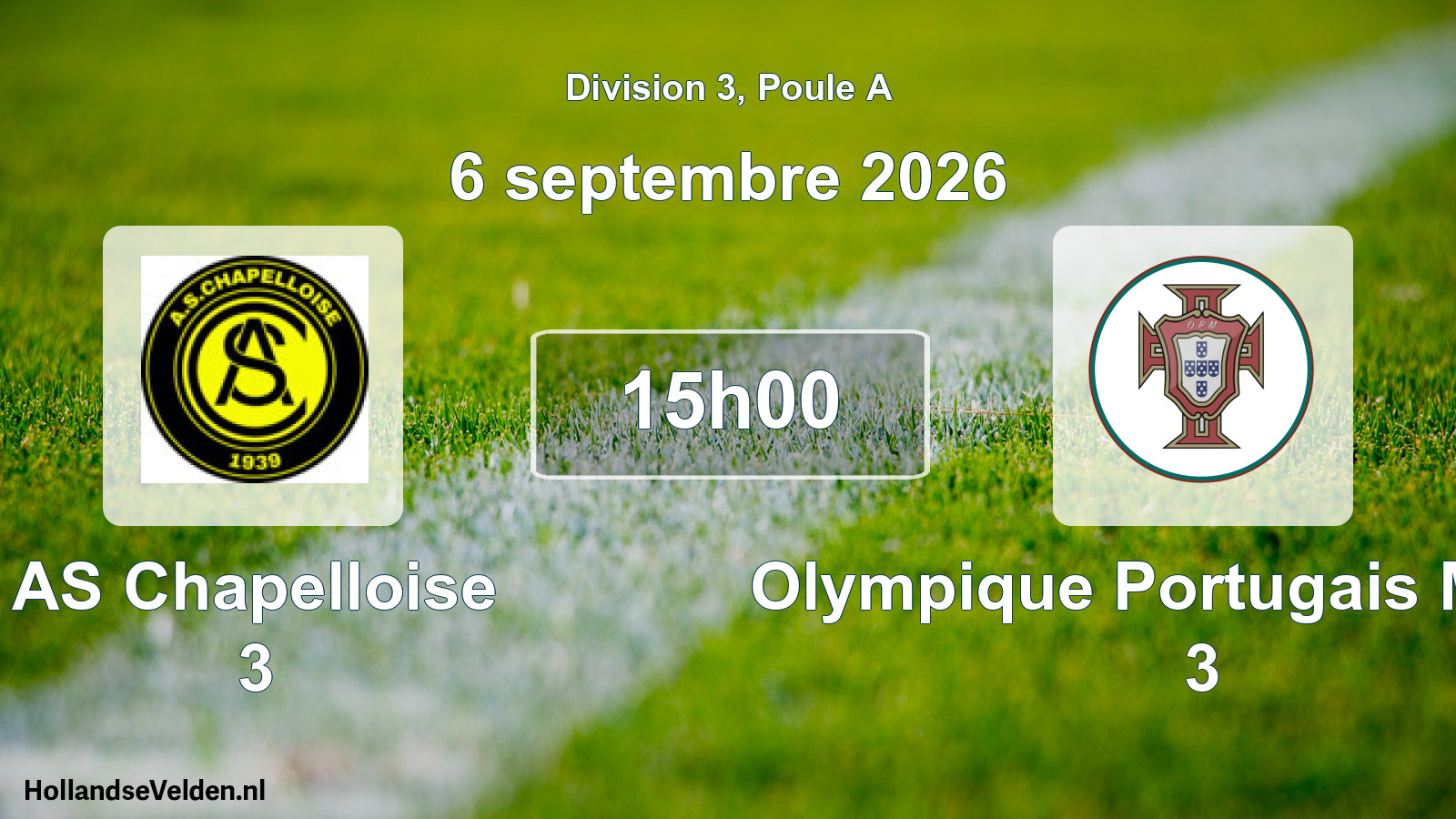 Scheduled Match: AS Chapelloise 3 - Olympique Portugais Mehun 3 (6 September 2026)