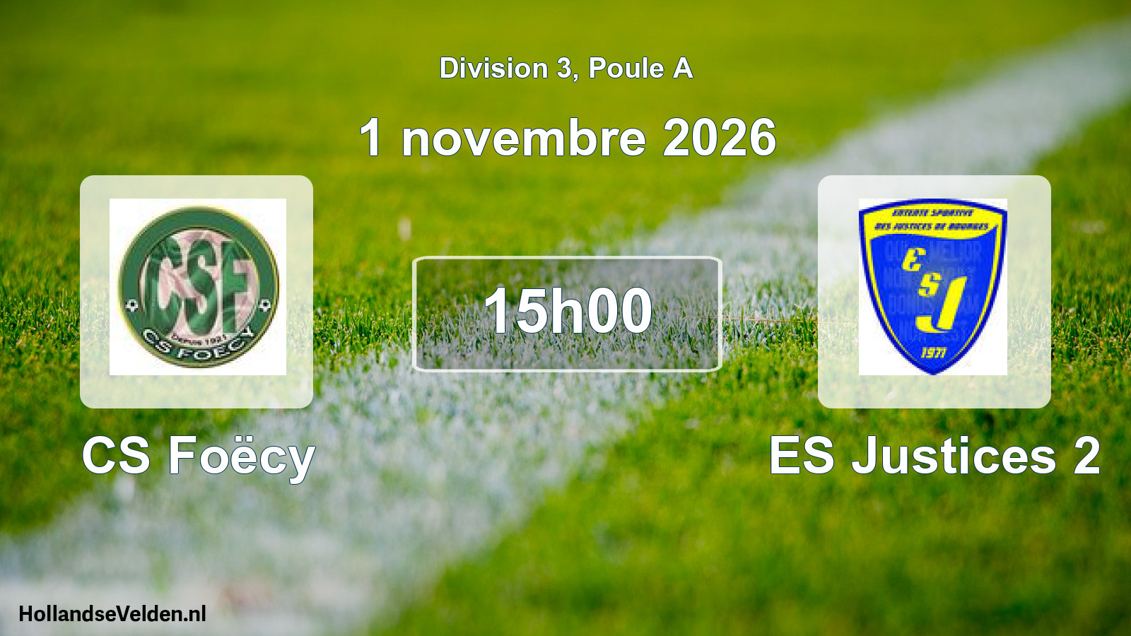 Scheduled Match: CS Foëcy - ES Justices 2 (1 November 2026)