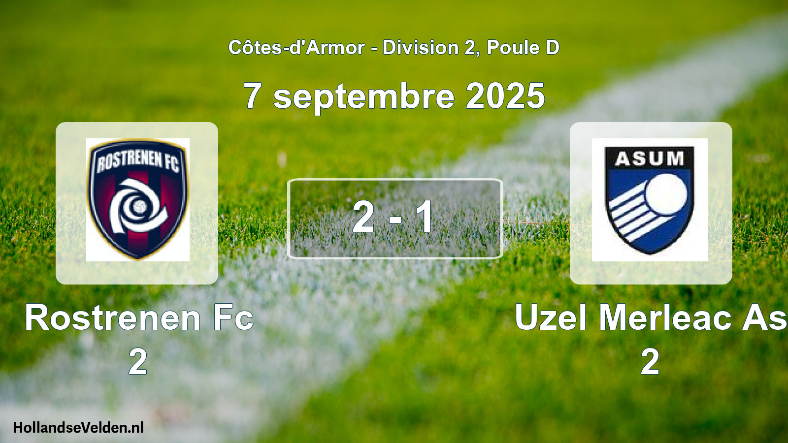 Total number of matches played: Rostrenen Fc 2 - Uzel Merleac As 2 2 - 1 (7 September 2025)