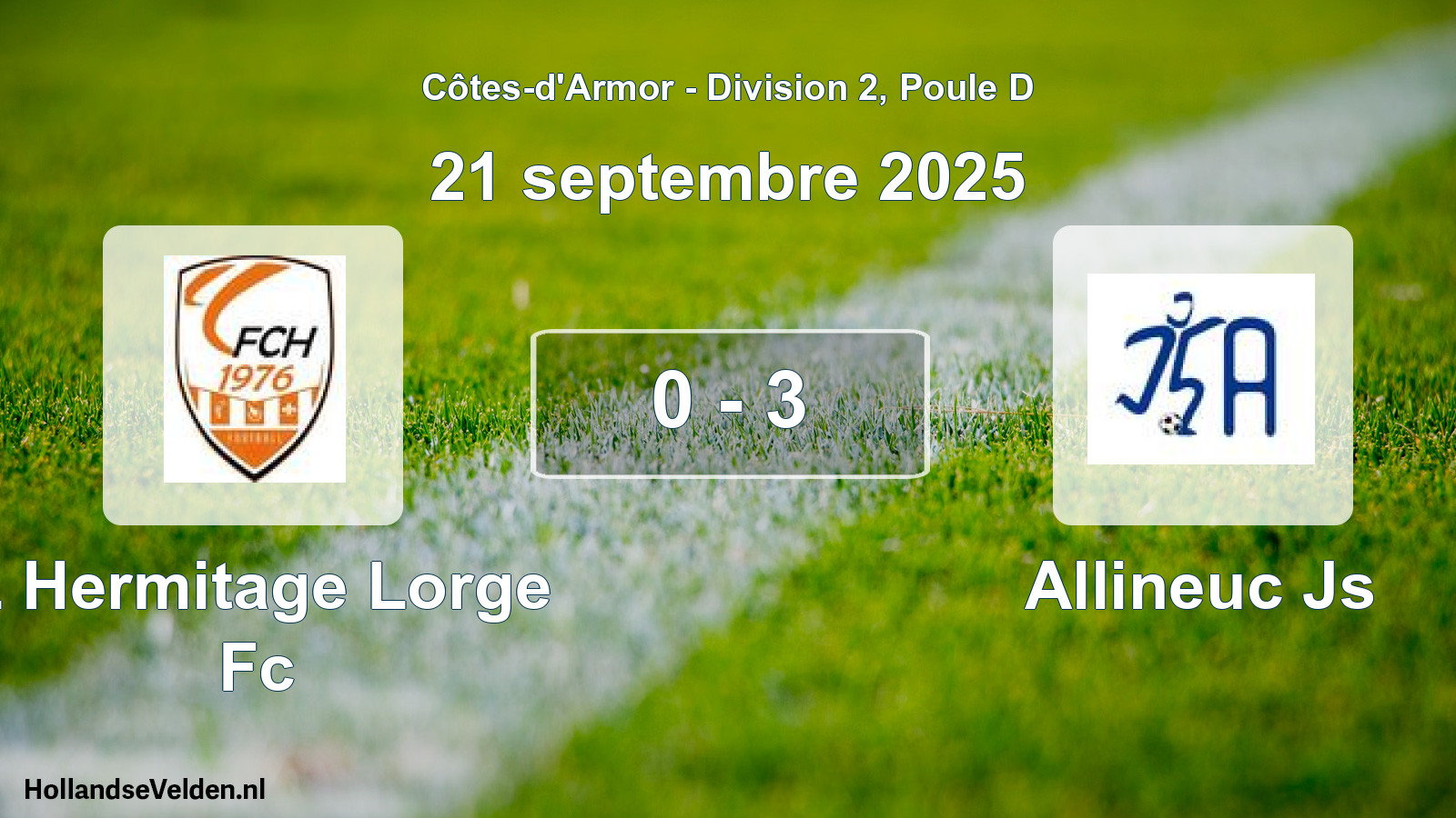 Gespeelde wedstrijd: L Hermitage Lorge Fc - Allineuc Js 0 - 3 (21 septembre 2025)
