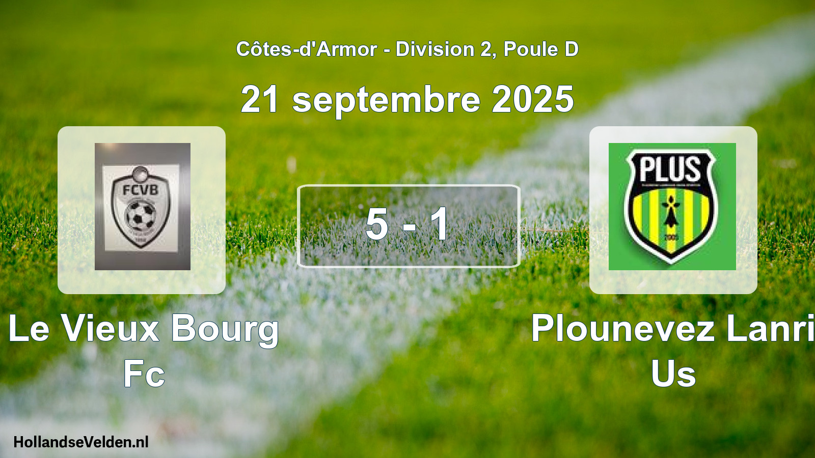 Gespeelde wedstrijd: Le Vieux Bourg Fc - Plounevez Lanri Us 5 - 1 (21 septembre 2025)