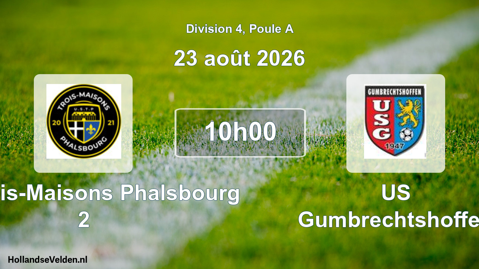 Scheduled Match: US Trois-Maisons Phalsbourg 2 - US Gumbrechtshoffen (23 August 2026)