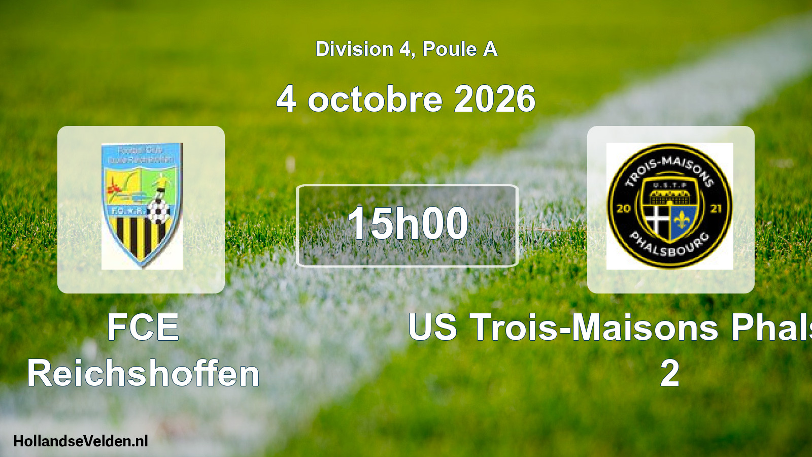 Scheduled Match: FCE Reichshoffen - US Trois-Maisons Phalsbourg 2 (4 October 2026)