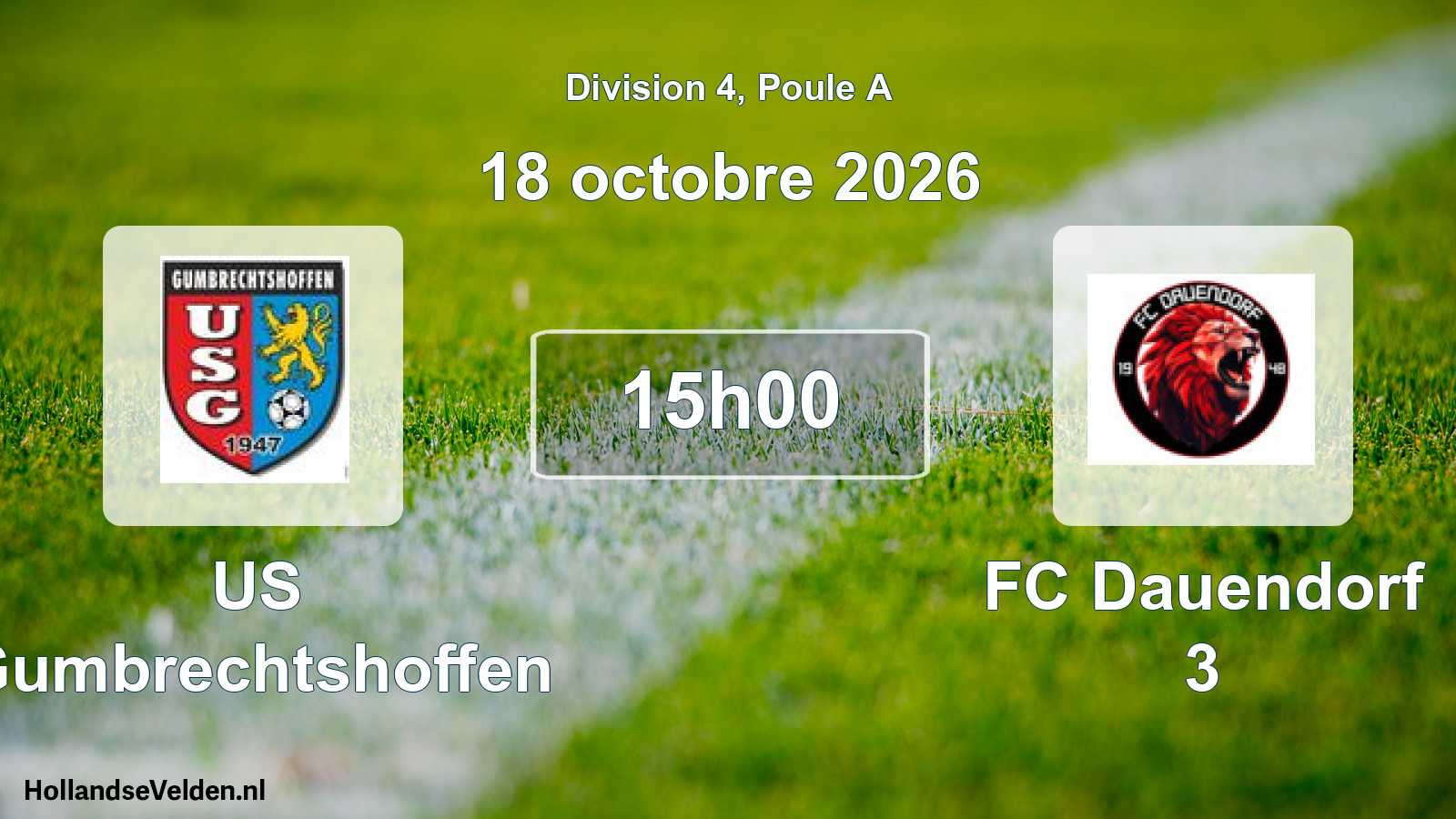 Scheduled Match: US Gumbrechtshoffen - FC Dauendorf 3 (18 October 2026)