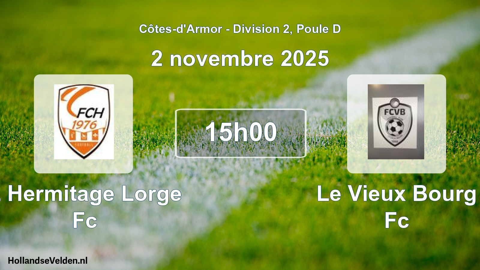 Geplande wedstrijd: L Hermitage Lorge Fc - Le Vieux Bourg Fc (2 november 2025)