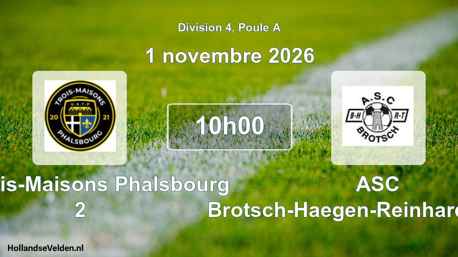 Scheduled Match: US Trois-Maisons Phalsbourg 2 - ASC Brotsch-Haegen-Reinhardmünster (1 November 2026)