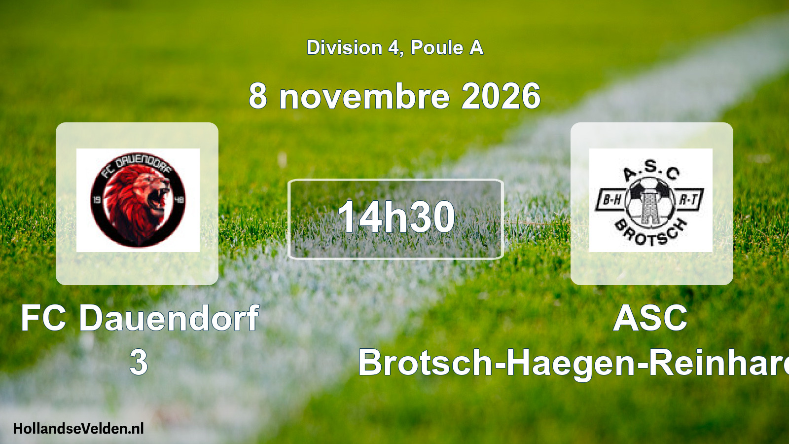 Scheduled Match: FC Dauendorf 3 - ASC Brotsch-Haegen-Reinhardmünster (8 November 2026)