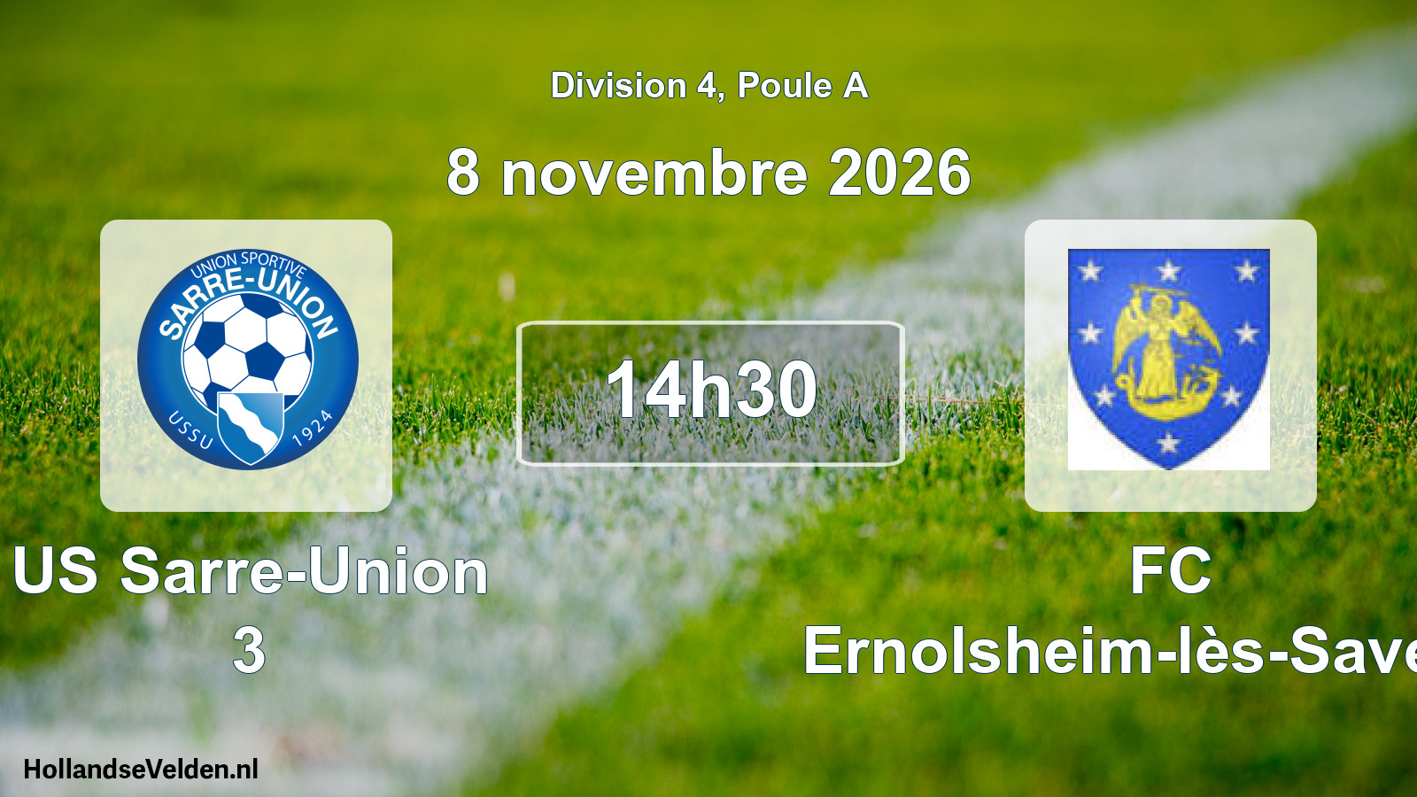 Scheduled Match: US Sarre-Union 3 - FC Ernolsheim-lès-Saverne (8 November 2026)