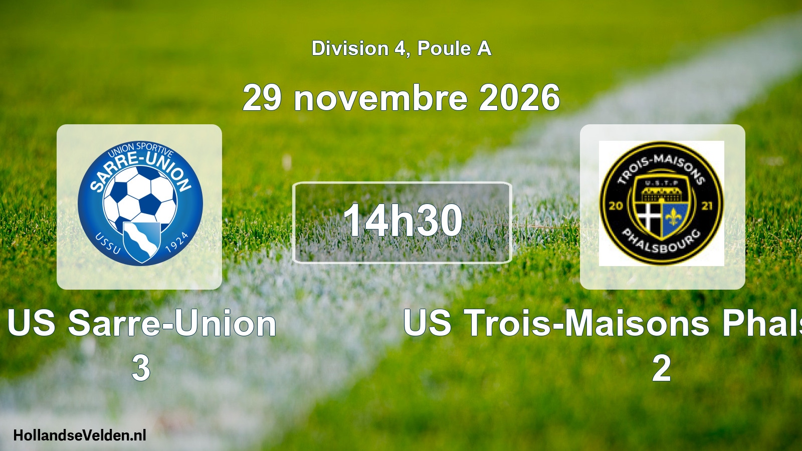 Match programmé: US Sarre-Union 3 - US Trois-Maisons Phalsbourg 2 (29 novembre 2026)