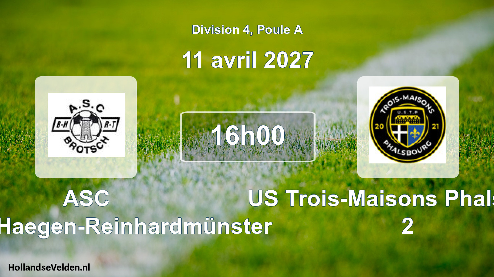 Scheduled Match: ASC Brotsch-Haegen-Reinhardmünster - US Trois-Maisons Phalsbourg 2 (11 April 2027)
