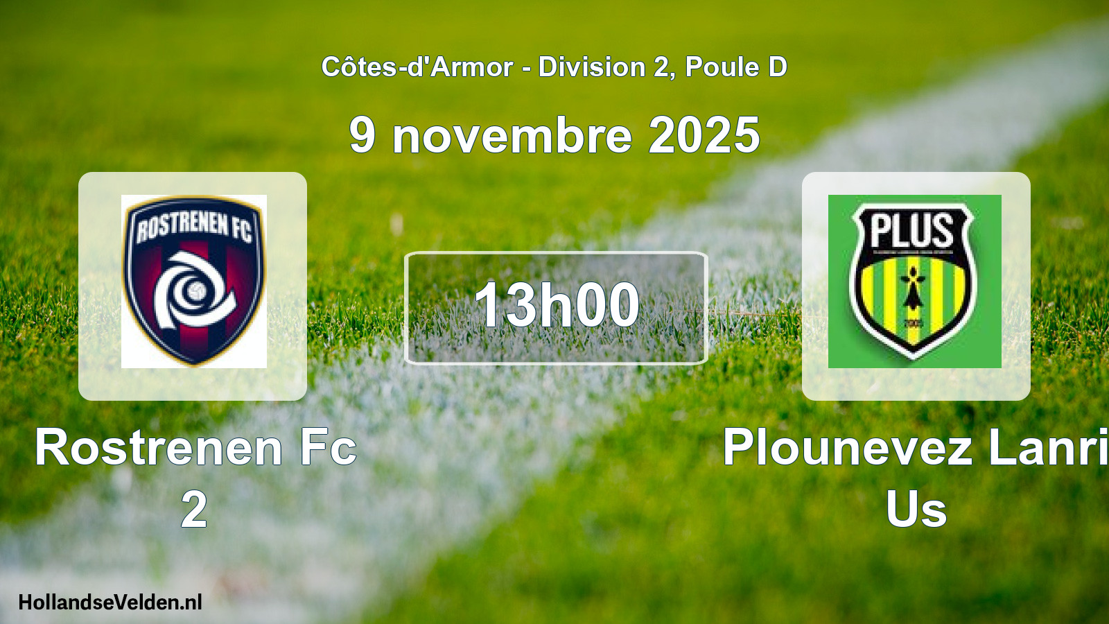 Scheduled Match: Rostrenen Fc 2 - Plounevez Lanri Us (9 November 2025)
