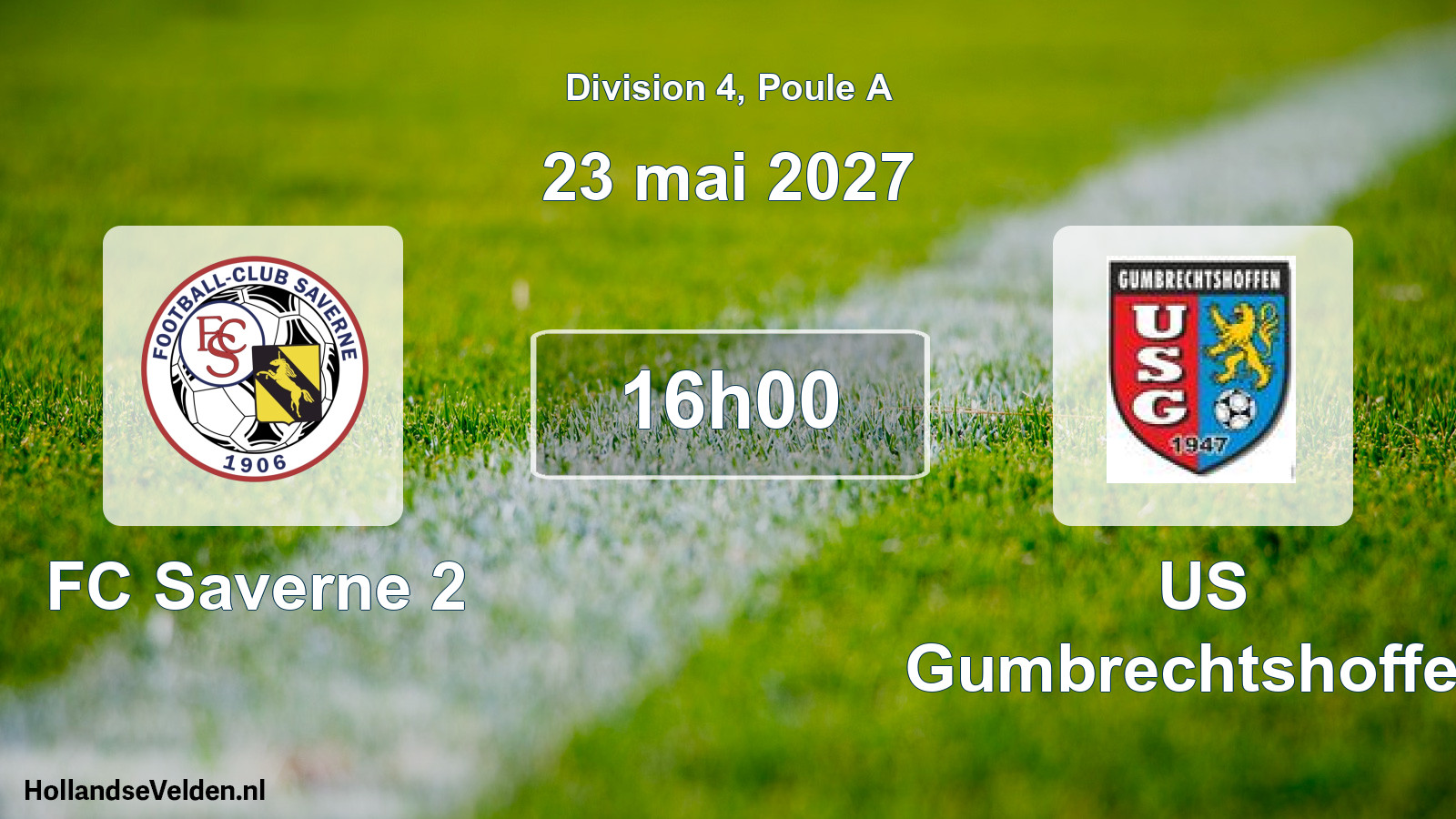 Scheduled Match: FC Saverne 2 - US Gumbrechtshoffen (23 May 2027)