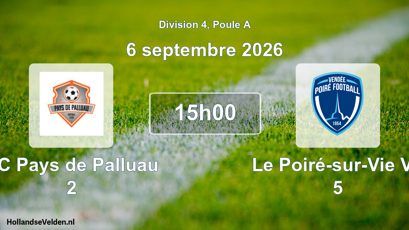 Scheduled Match: FC Pays de Palluau 2 - Le Poiré-sur-Vie VF 5 (6 September 2026)