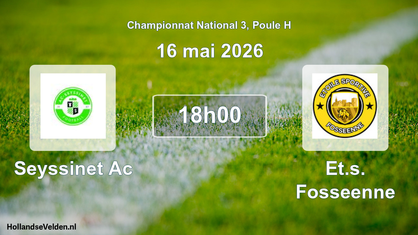 Geplande wedstrijd: Seyssinet Ac - Et.s. Fosseenne (16 mai 2026)
