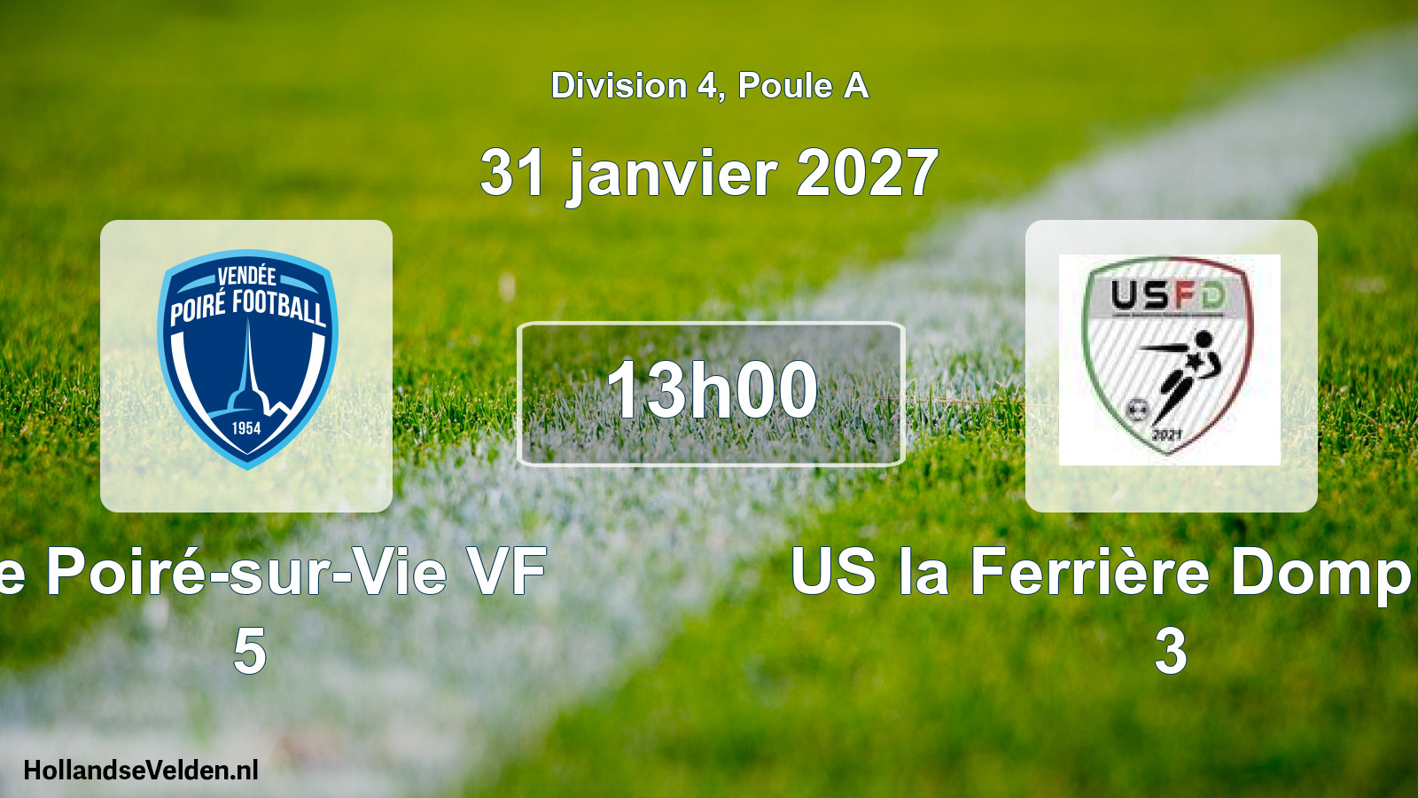 Match programmé: Le Poiré-sur-Vie VF 5 - US la Ferrière Dompierre 3 (31 janvier 2027)
